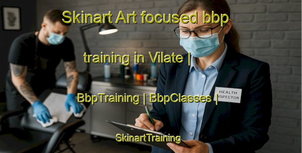 Skinart Art-focused bbp training in Vilate | BbpTraining | BbpClasses | SkinartTraining-Guadeloupe